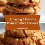 Amazing 5 Healthy Peanut Butter Cookies 2 amazing 5 healthy peanut butter cookies 2025 10 24 204420 150x150 1