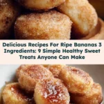 Delicious Recipes For Ripe Bananas 3 Ingredients: 9 Simple Healthy Sweet Treats Anyone Can Make 2 delicious recipes for ripe bananas 3 ingredients 2025 10 24 204437 150x150 1